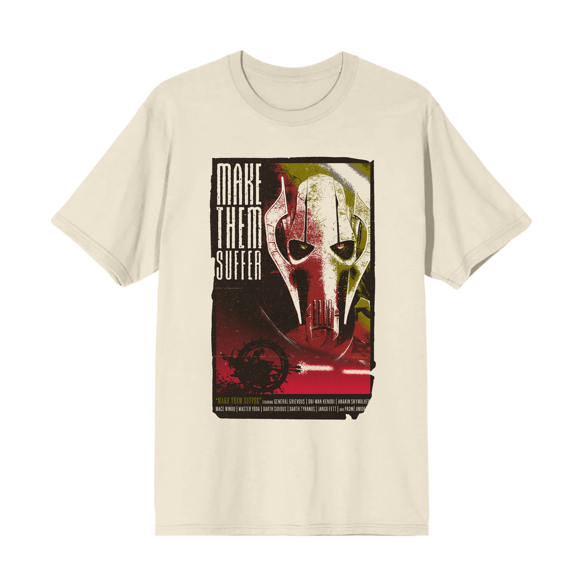General Grievous Make Them Suffer Grindhouse Natural Tee
