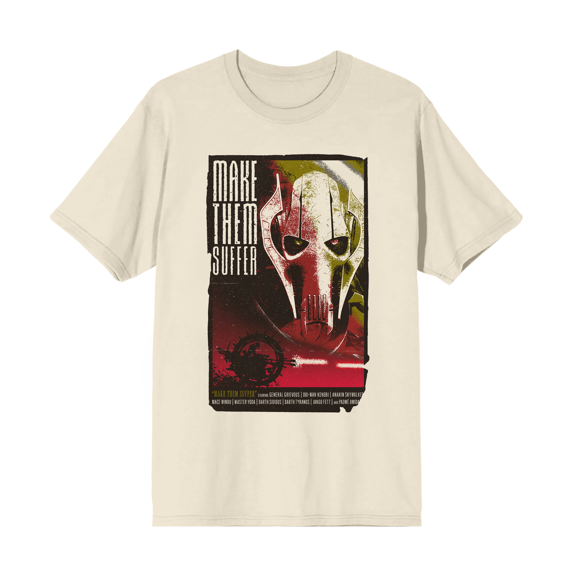 General Grievous Make Them Suffer Grindhouse Natural Tee