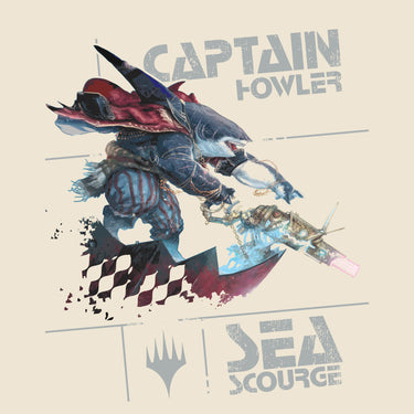 A natural Magic: The Gathering t-shirt featuring Captain Howler, a fierce shark-like pirate with armored plating, a flowing red cape, and striped pants. He wields an ornate, steampunk-inspired harpoon gun, chained to his weapon. The background includes a distressed, grunge-style design with the words 'Captain Howler' and 'Sea Scourge' in bold, stylized font, along with the Magic: The Gathering Planeswalker symbol.